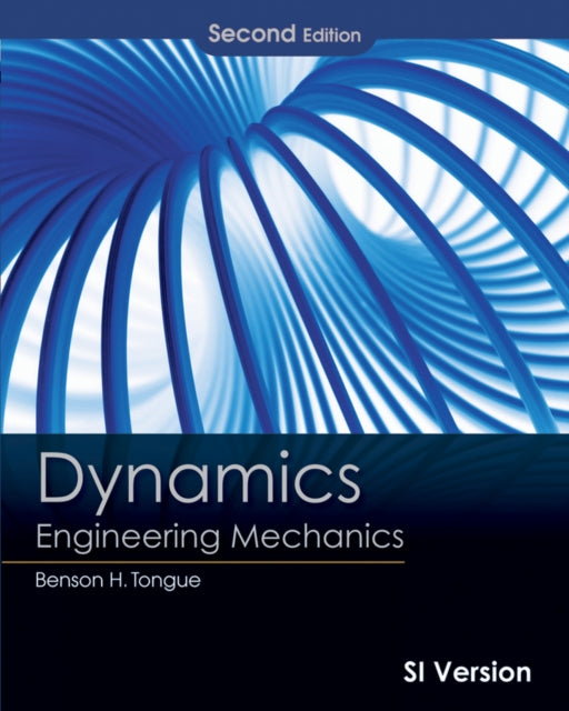 Dynamics: Engineering Mechanics, International Student Version