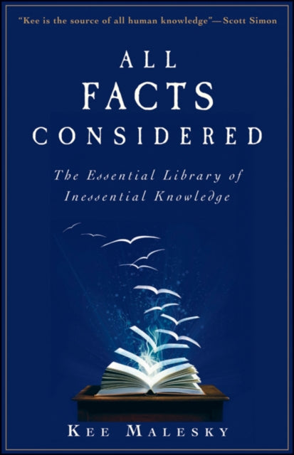 All Facts Considered: The Essential Library of Inessential Knowledge