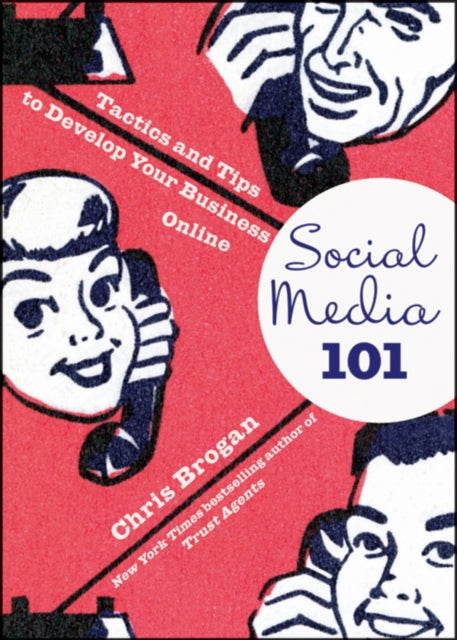 Social Media 101: Tactics and Tips to Develop Your Business Online