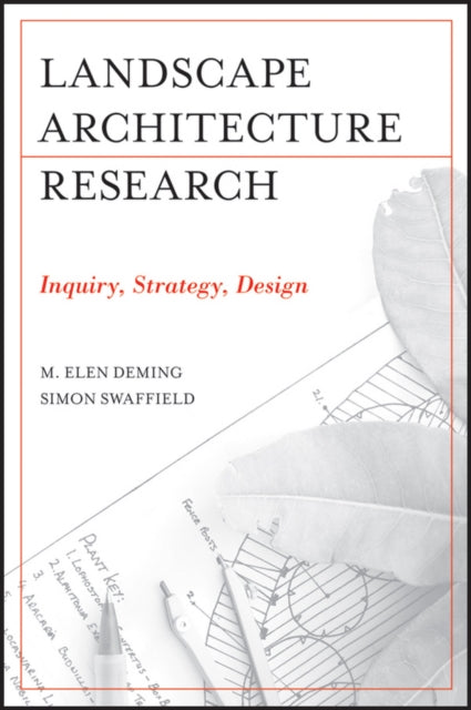 Landscape Architectural Research: Inquiry, Strategy, Design