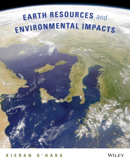 Earth Resources and Environmental Impacts