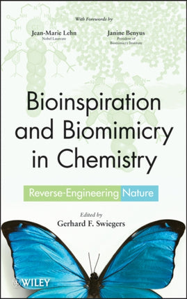 Bioinspiration and Biomimicry in Chemistry: Reverse-Engineering Nature