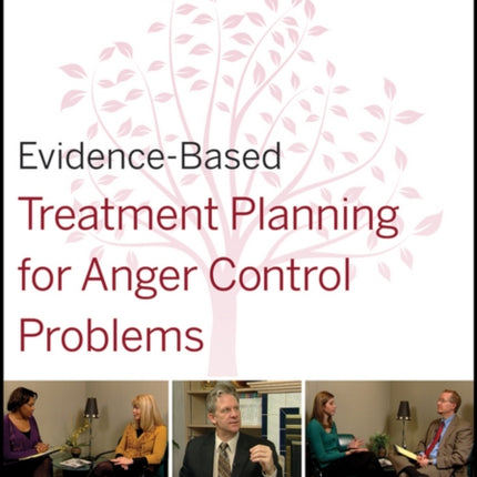 Evidence-Based Treatment Planning for Anger Control Problems Facilitator's Guide