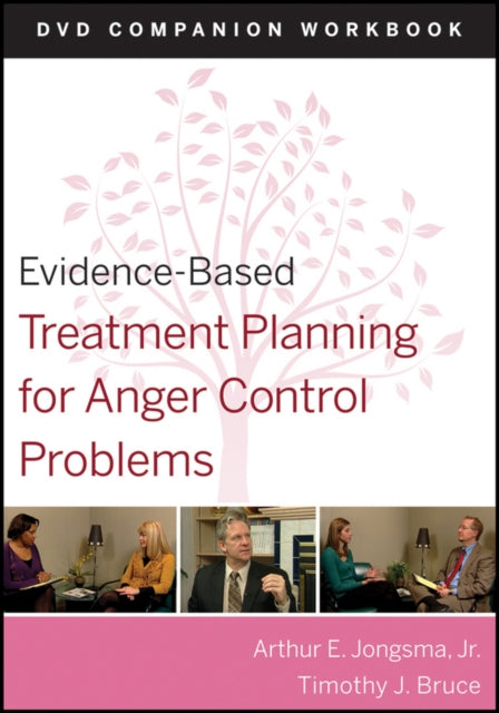 Evidence-Based Treatment Planning for Anger Control Problems, Companion Workbook