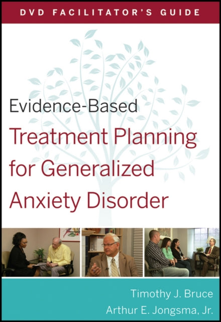 Evidence-Based Treatment Planning for Generalized Anxiety Disorder Facilitator's Guide