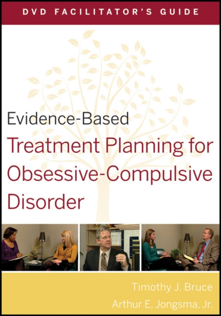 Evidence-Based Treatment Planning for Obsessive-Compulsive Disorder Facilitator's Guide