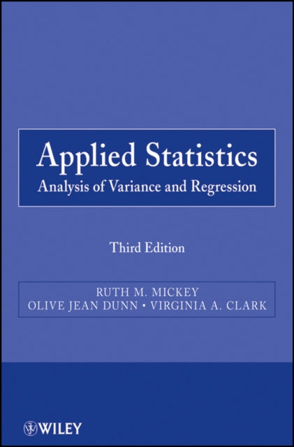 Applied Statistics: Analysis of Variance and Regression