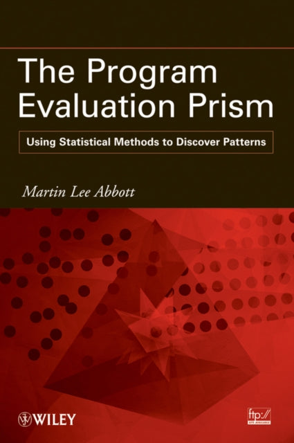 The Program Evaluation Prism: Using Statistical Methods to Discover Patterns