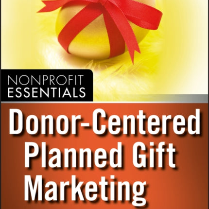 Donor-Centered Planned Gift Marketing