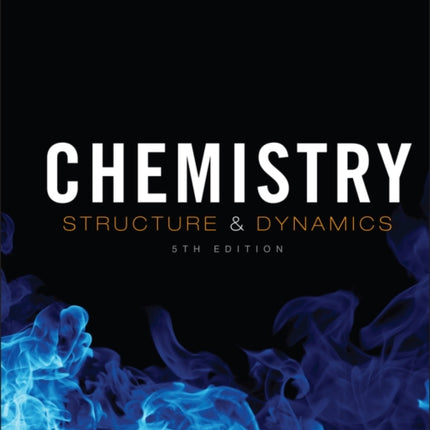 Chemistry: Structure and Dynamics