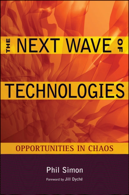 The Next Wave of Technologies: Opportunities in Chaos