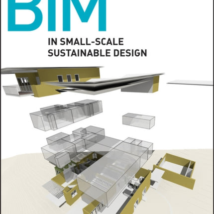 BIM in SmallScale Sustainable Design