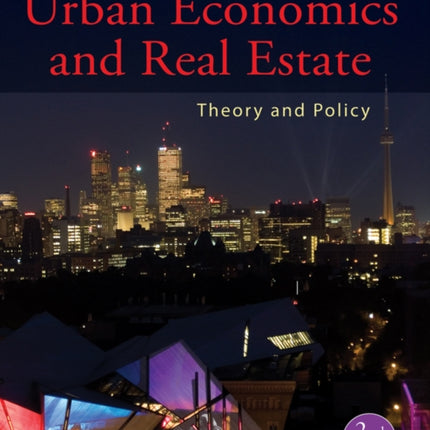 Urban Economics and Real Estate: Theory and Policy