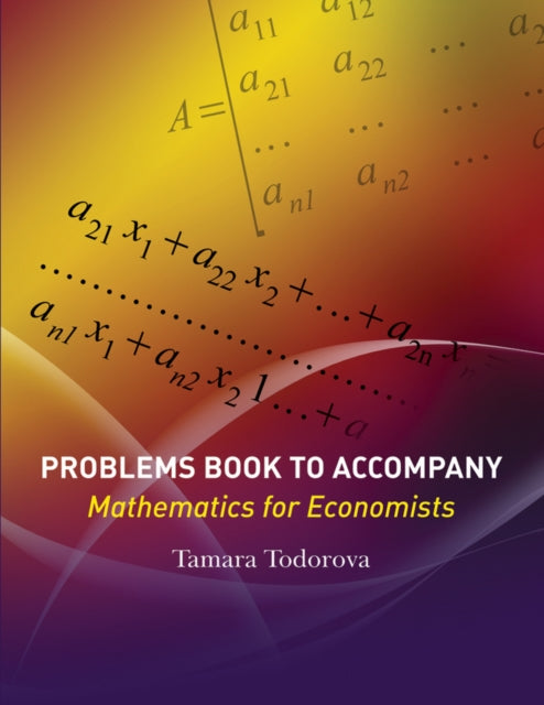 Problems Book to accompany Mathematics for Economists