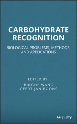 Carbohydrate Recognition: Biological Problems, Methods, and Applications