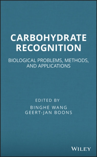 Carbohydrate Recognition: Biological Problems, Methods, and Applications