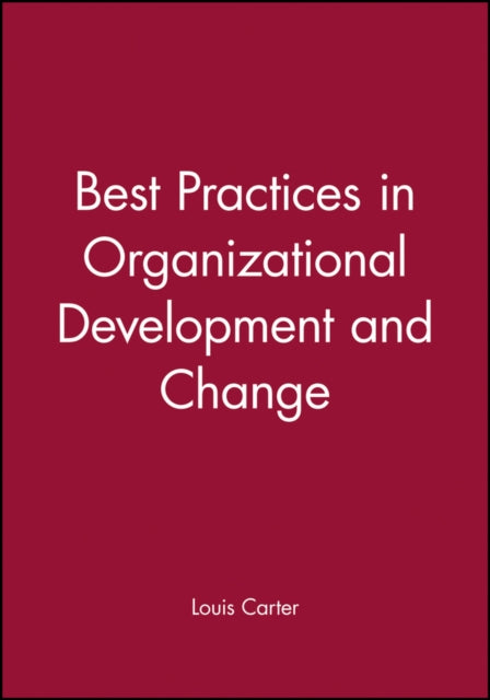 Best Practices in Organization Development and Change