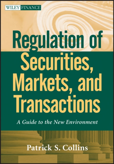Regulation of Securities Markets and Transactions