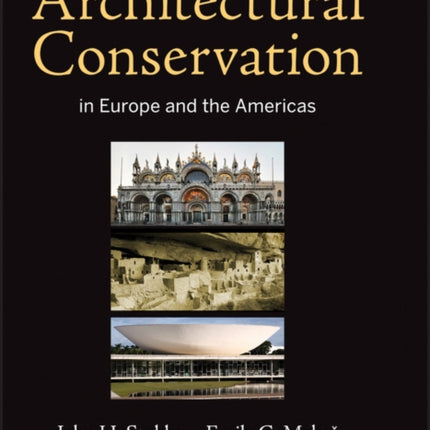 Architectural Conservation in Europe and the Americas