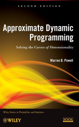 Approximate Dynamic Programming: Solving the Curses of Dimensionality