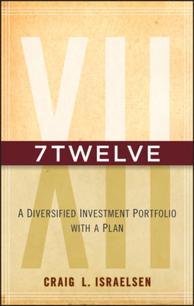 7Twelve: A Diversified Investment Portfolio with a Plan