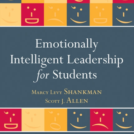 Emotionally Intelligent Leadership for Students: Development Guide