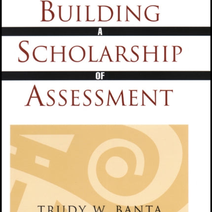 Building a Scholarship of Assessment