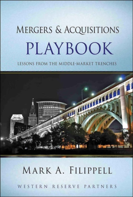 Mergers and Acquisitions Playbook: Lessons from the Middle-Market Trenches