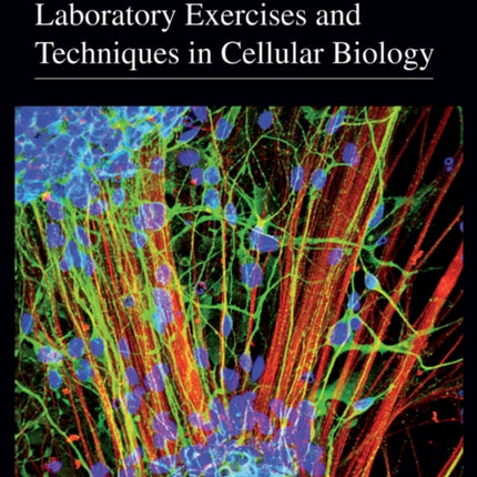 Laboratory Exercises and Techniques in Cellular