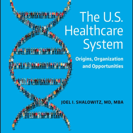 The U.S. Healthcare System