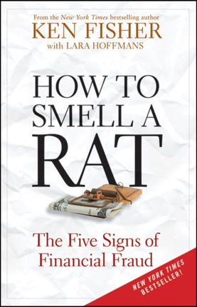 How to Smell a Rat: The Five Signs of Financial Fraud