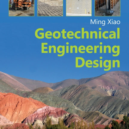 Geotechnical Engineering Design