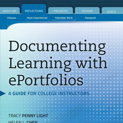 Documenting Learning with ePortfolios: A Guide for College Instructors