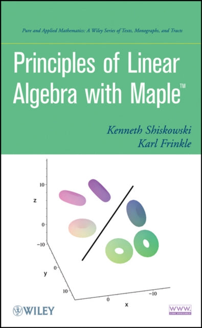 Principles of Linear Algebra With Maple