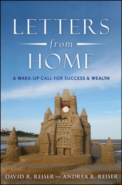 Letters from Home: A Wake-up Call for Success and Wealth