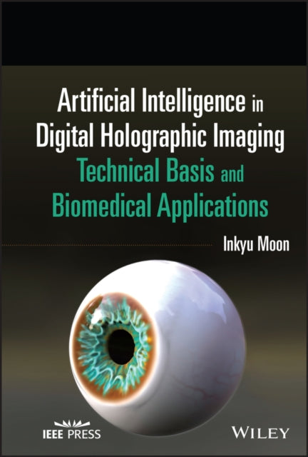 Artificial Intelligence in Digital Holographic Imaging: Technical Basis and Biomedical Applications