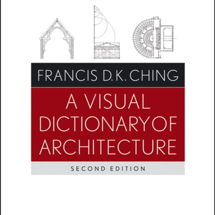 A Visual Dictionary of Architecture