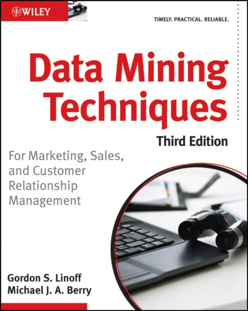 Data Mining Techniques: For Marketing, Sales, and Customer Relationship Management