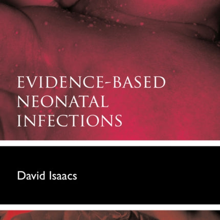 EvidenceBased Neonatal Infections