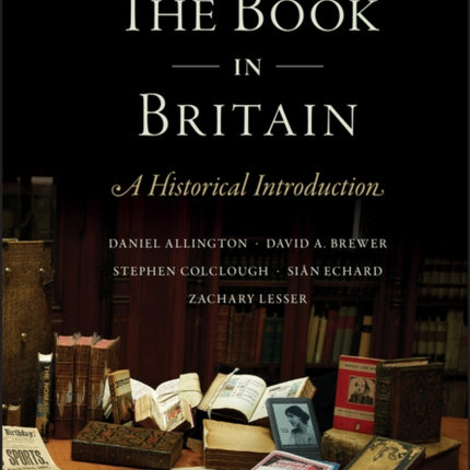 The Book in Britain: A Historical Introduction