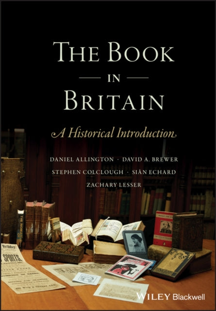 The Book in Britain: A Historical Introduction