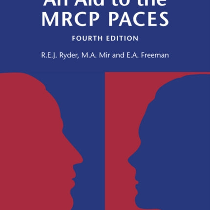 An Aid to the MRCP PACES, Volume 1: Stations 1 and 3