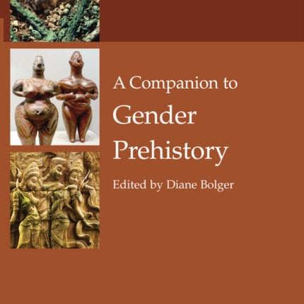 A Companion to Gender Prehistory