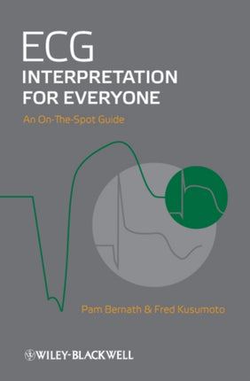 ECG Interpretation for Everyone: An On-The-Spot Guide