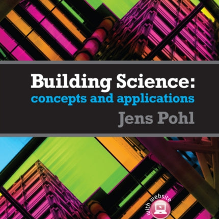 Building Science: Concepts and Applications