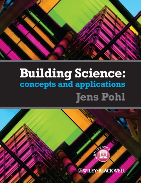 Building Science: Concepts and Applications