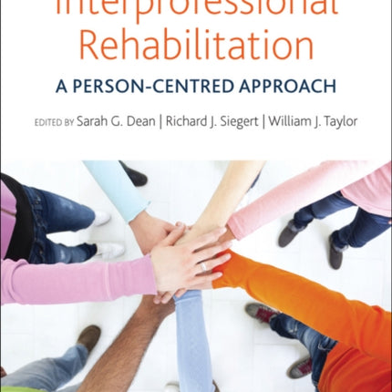 Interprofessional Rehabilitation: A Person-Centred Approach