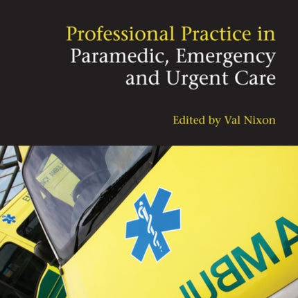 Professional Practice in Paramedic Emergency and
