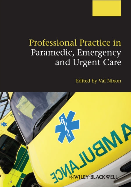 Professional Practice in Paramedic Emergency and
