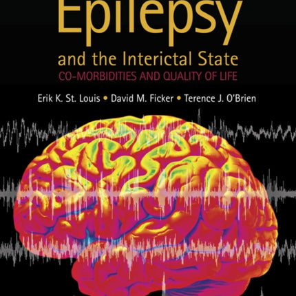 Epilepsy and the Interictal State: Co-morbidities and Quality of Life